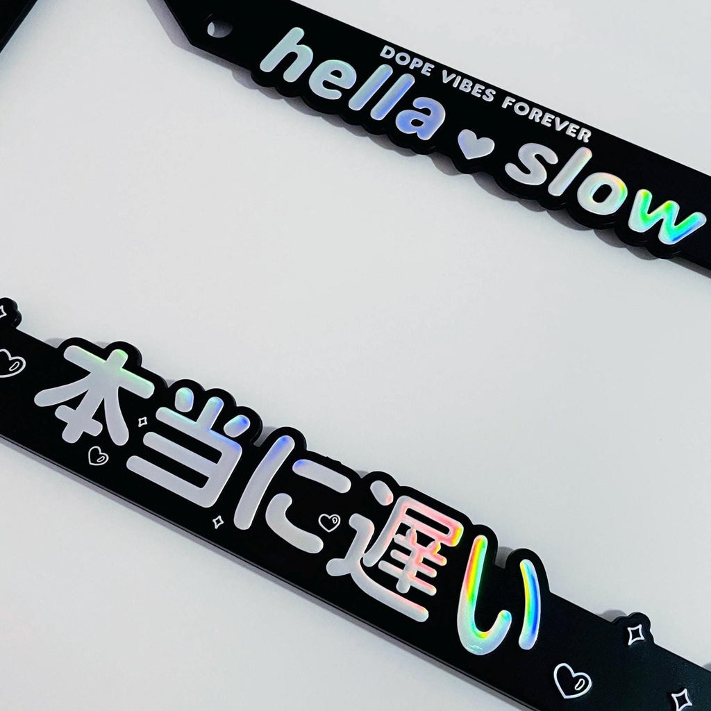 Hella Slow License Plate Frame | Holographic